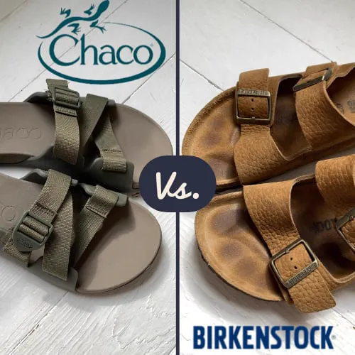 Chacos vs Birkenstocks: Which Sandal is Right for You? [2025]