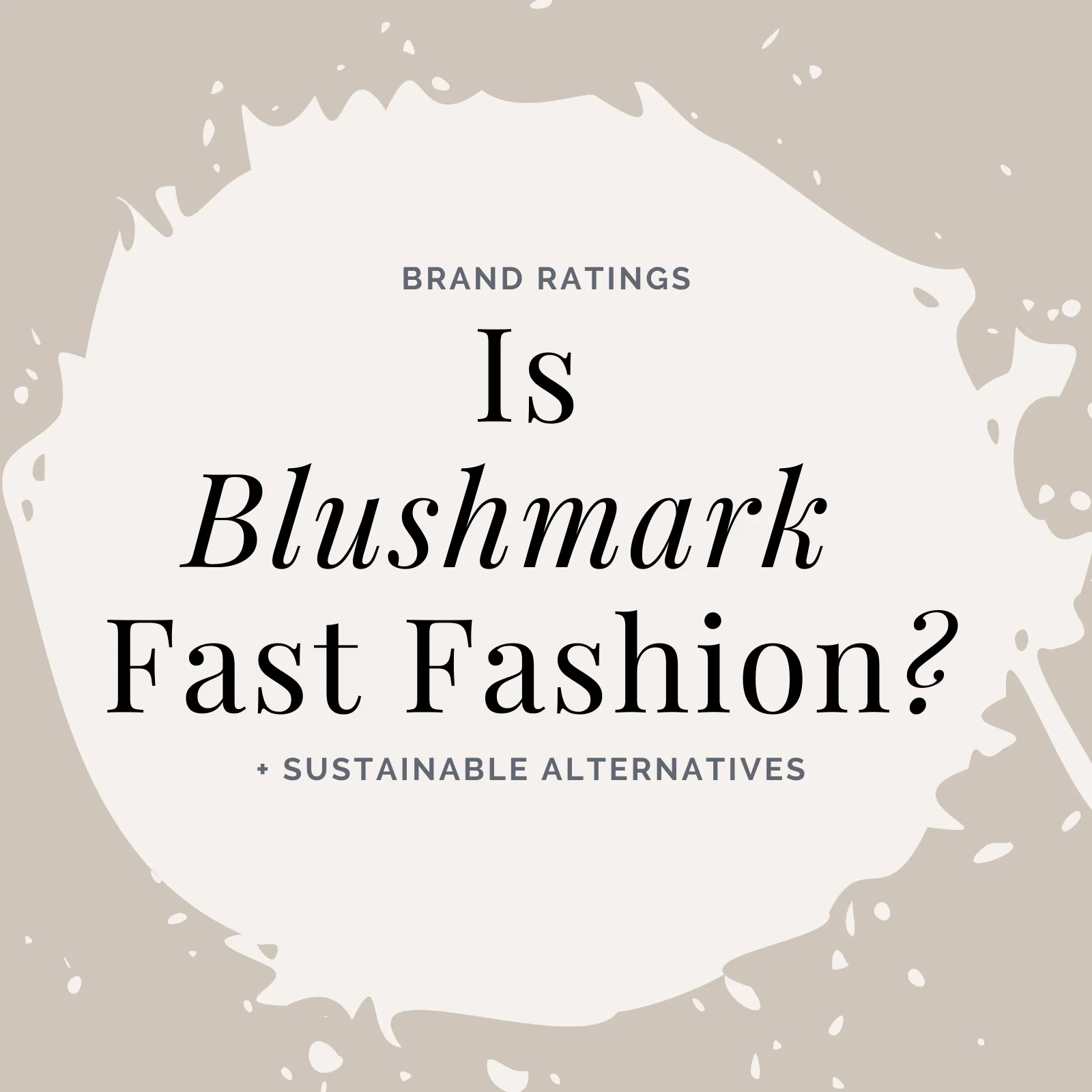 Is Blushmark Fast Fashion? Brand Analysis + 5 Alternatives