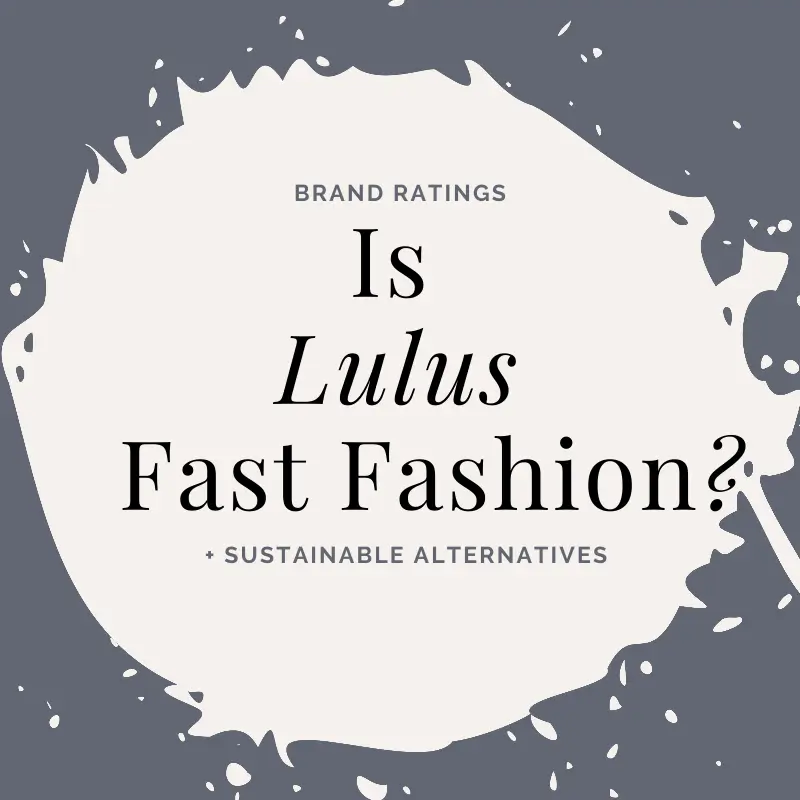 Is Lulus Fast Fashion? Brand Breakdown + Alternatives