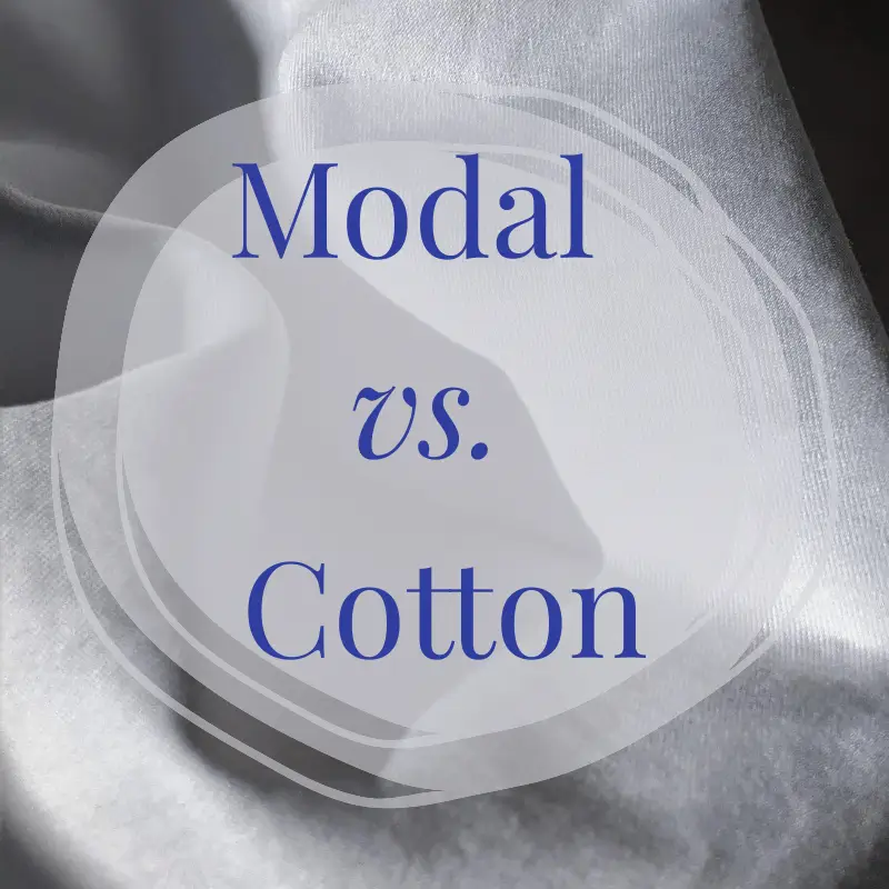 Modal Fabric vs Cotton: Whats The Difference?